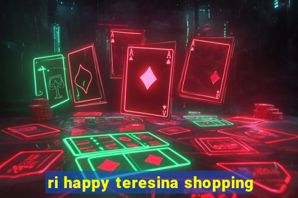 ri happy teresina shopping