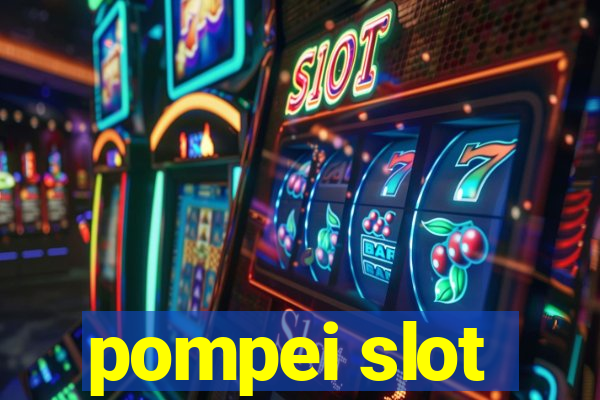 pompei slot