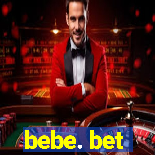 bebe. bet