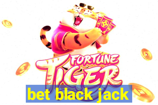 bet black jack