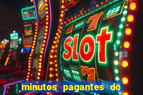 minutos pagantes do fortune tiger hoje