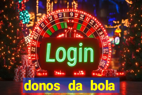 donos da bola bahia net