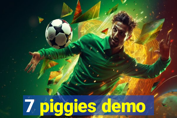 7 piggies demo