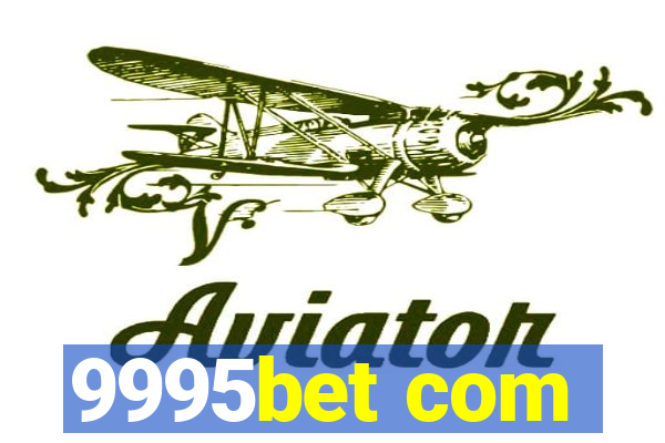 9995bet com