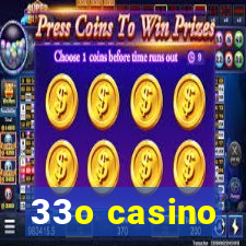 33o casino