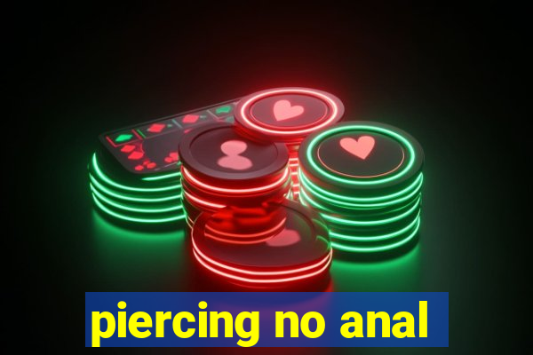 piercing no anal