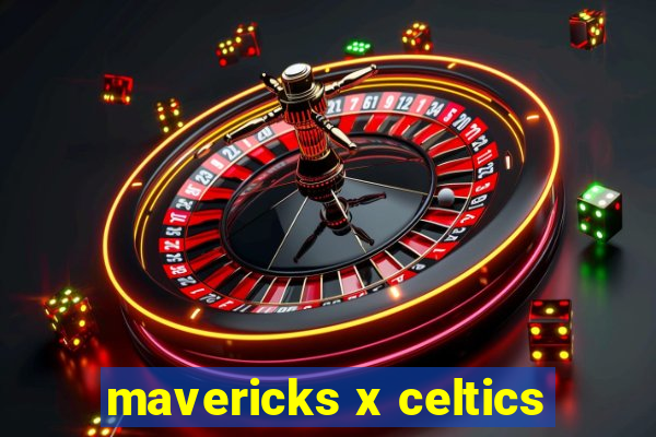 mavericks x celtics