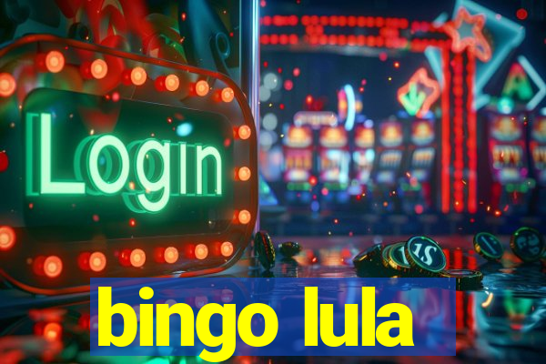 bingo lula