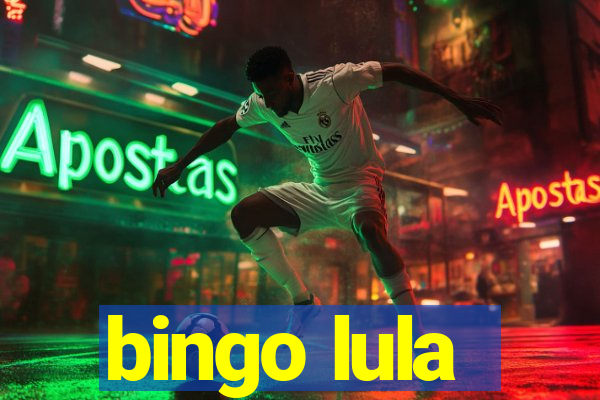 bingo lula