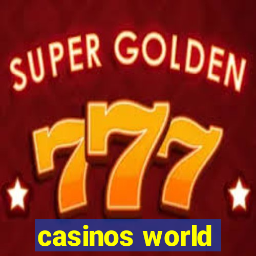 casinos world