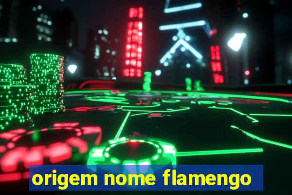 origem nome flamengo