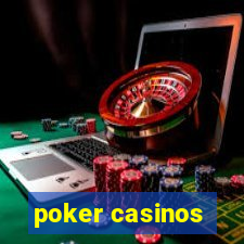 poker casinos