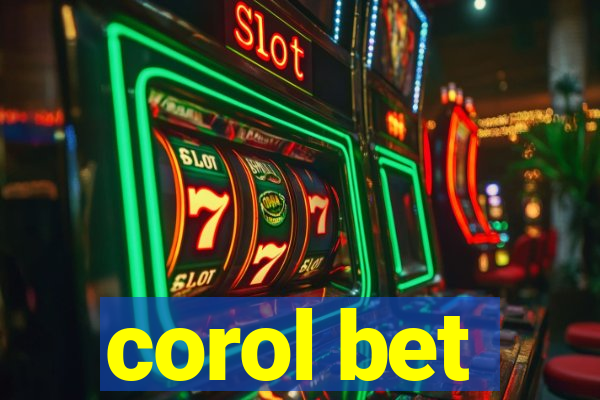 corol bet