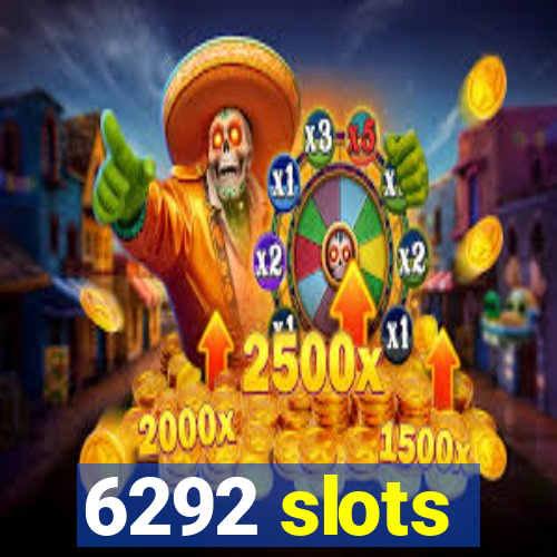 6292 slots