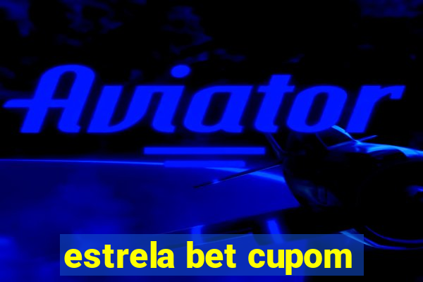 estrela bet cupom