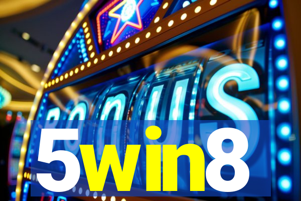 5win8