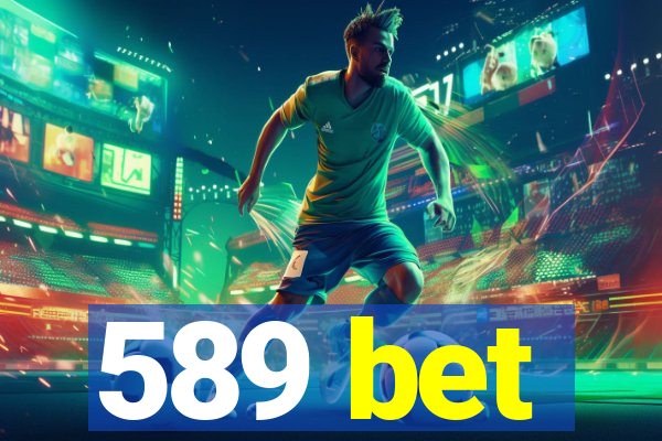 589 bet