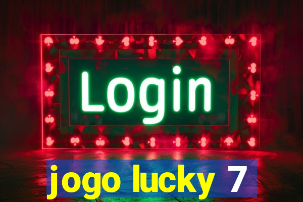 jogo lucky 7