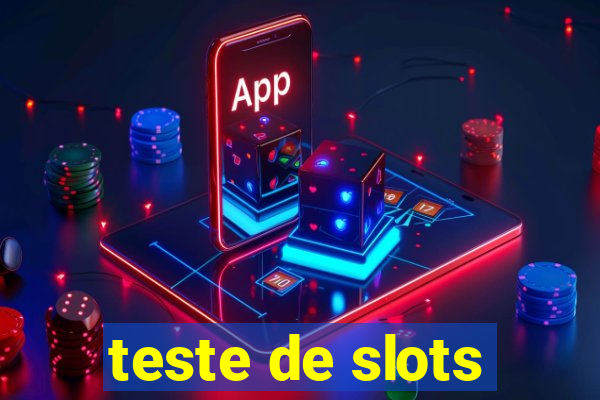 teste de slots