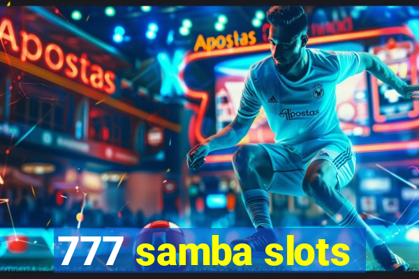 777 samba slots