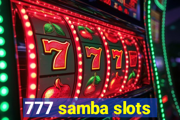 777 samba slots