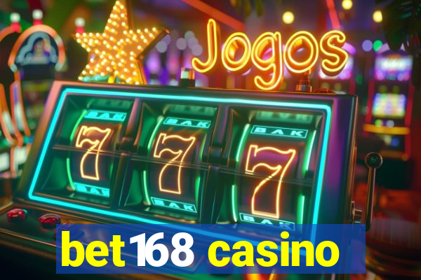 bet168 casino