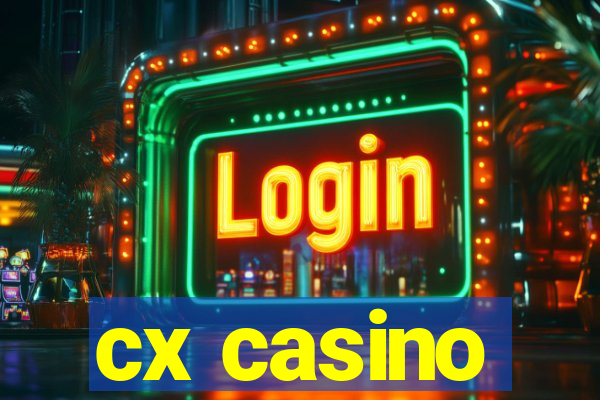 cx casino