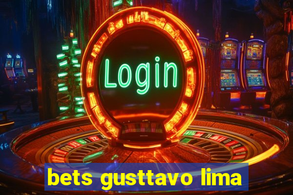 bets gusttavo lima