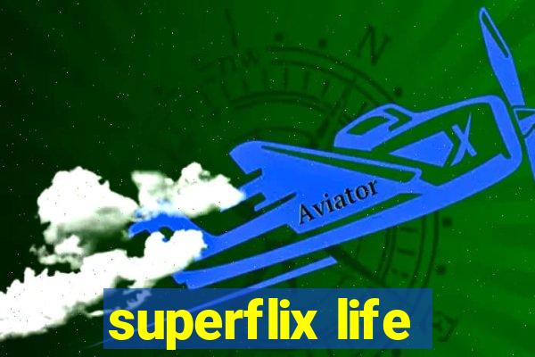 superflix life