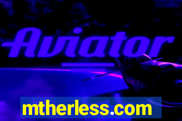 mtherless.com