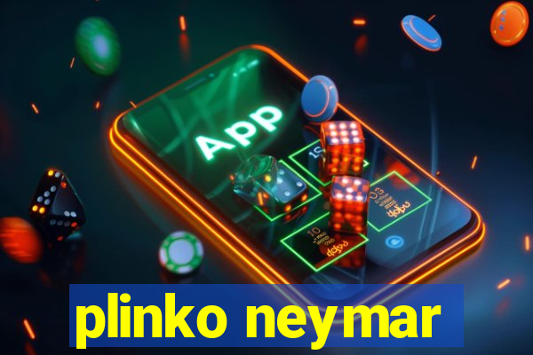 plinko neymar