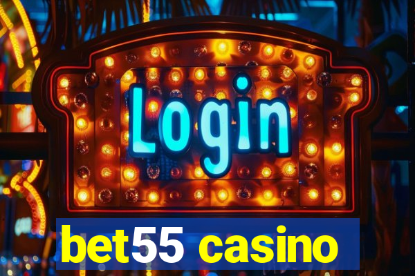 bet55 casino