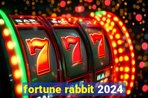 fortune rabbit 2024