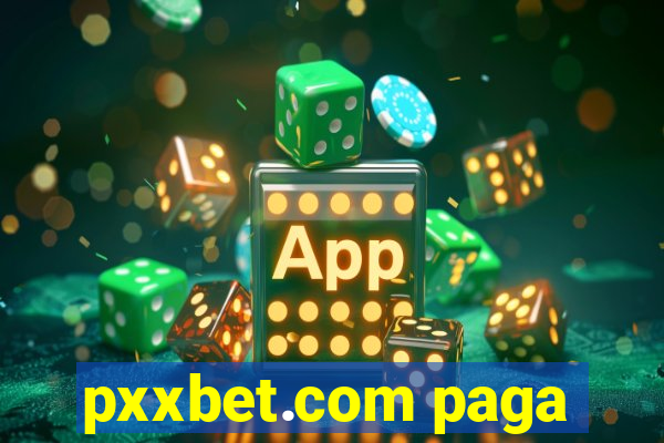 pxxbet.com paga