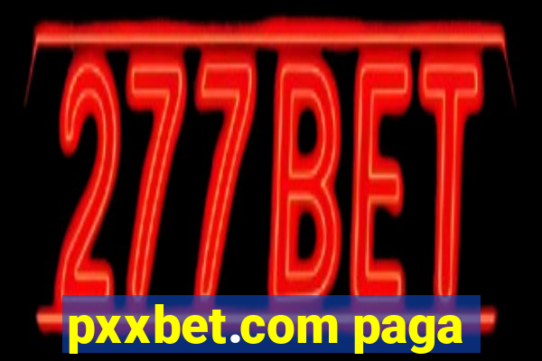 pxxbet.com paga