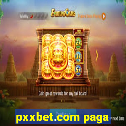 pxxbet.com paga