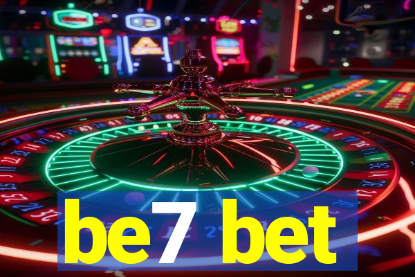 be7 bet