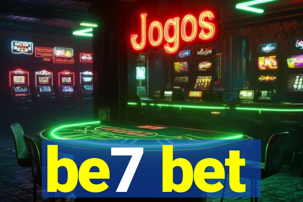 be7 bet