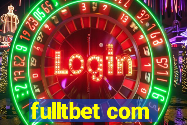 fulltbet com