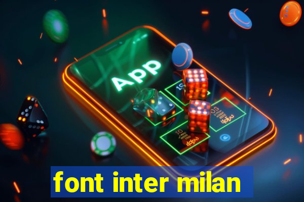 font inter milan