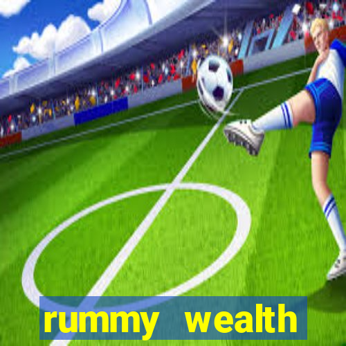 rummy wealth earning app