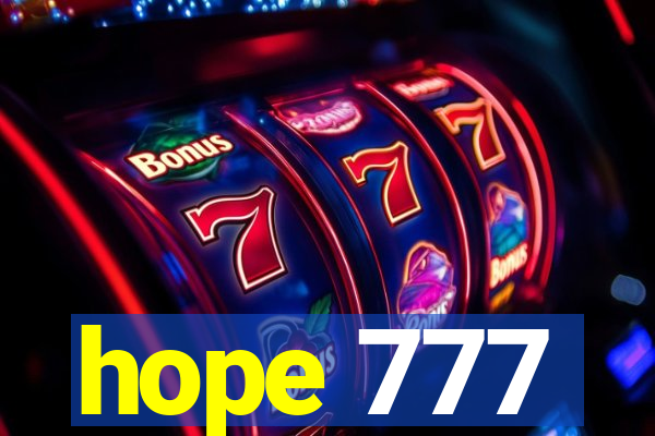 hope 777