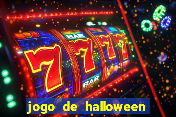 jogo de halloween ca莽a niquel