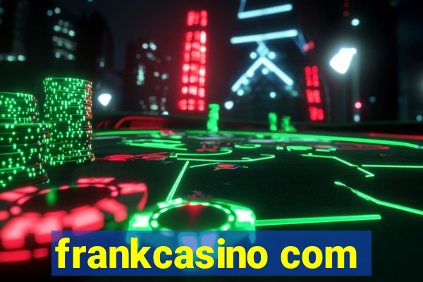 frankcasino com