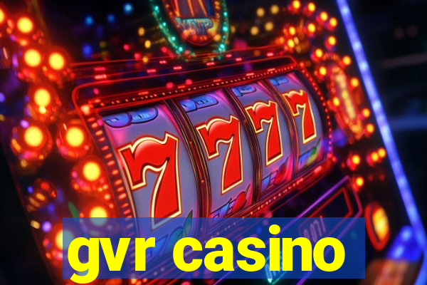 gvr casino