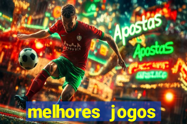 melhores jogos atualmente para android