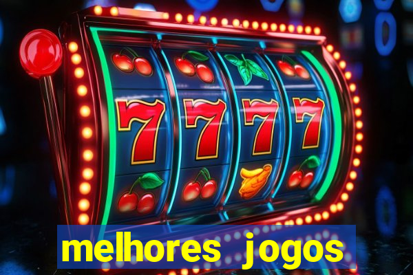 melhores jogos atualmente para android