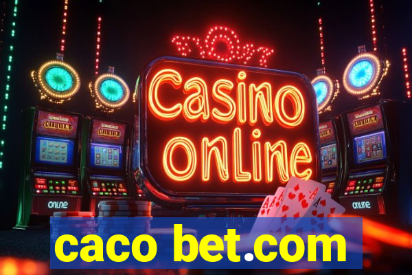 caco bet.com