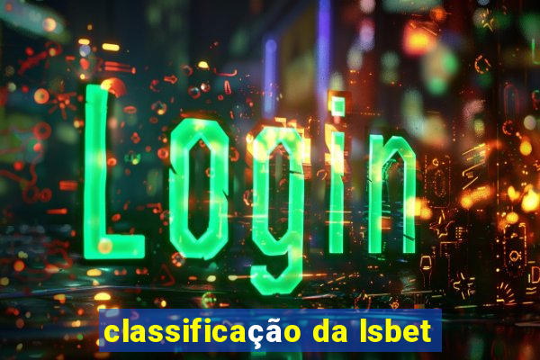 classificação da lsbet