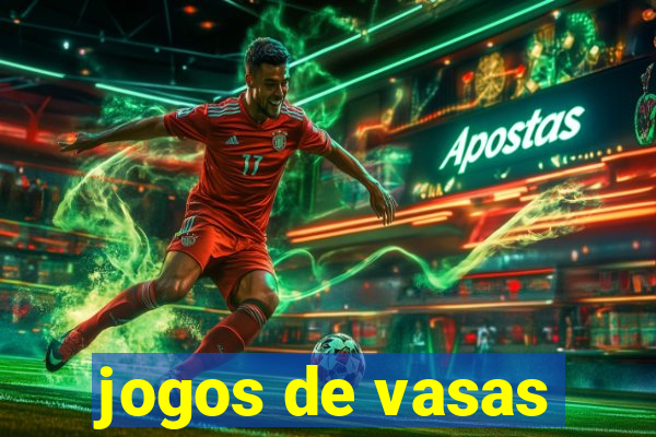 jogos de vasas